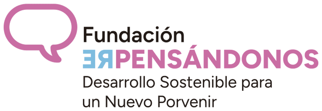 Fundación Repensándonos — Desarrollo Sostenible para un Nuevo Porvenir